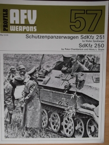 AFV PROFILES  57. SCHUTZENPANZERWAGEN Sd.Kfz 251   Sd.Kfz 250